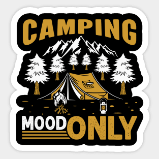 Camping Mood Only Sticker